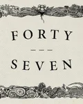 "Forty Seven" lettering in an ornate frame