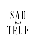 Sad but True lettering